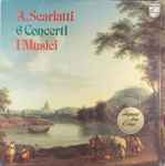 Cover for album: A. Scarlatti - I Musici – 6 Concerti