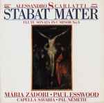 Cover for album: Alessandro Scarlatti, Mária Zádori ♦ Paul Esswood ♦ Capella Savaria ♦ Pál Németh – Stabat Mater / Flute Sonata In C Minor No. 3