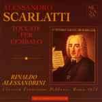 Cover for album: Alessandro Scarlatti, Rinaldo Alessandrini – Toccate Per Cembalo