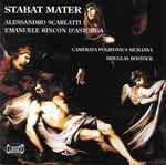 Cover for album: Alessandro Scarlatti, Emanuel Rincon D'Astorga, Camerata Polifonica Siciliana, Douglas Bostock – Stabat Mater