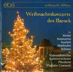 Cover for album: Molter - Sammartini - Scarlatti, Manfredini - Schiassi, Südwestdeutsches Kammerorchester Pforzheim, Vladislav Czarnecki – Weihnachtskonzerte Des Barock(CD, Stereo)