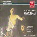 Cover for album: A. Scarlatti - Cappella Palatina, Schola S. Rocco, G.B. Columbro – Davidis Pugna Et Victoria(CD, Album, Stereo)