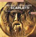 Cover for album: A Scarlatti & D Scarlatti - Fabio Biondi, Europa Galante – Concerti & Sinfonie
