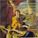 Cover for album: Alessandro Scarlatti, Philharmonia Chorale, Philharmonia Baroque Orchestra, Nicholas McGegan – The Cecilian Vespers(2×SACD, Hybrid, Multichannel, Stereo)