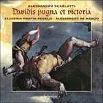 Cover for album: Alessandro Scarlatti / Academia Montis Regalis • Alessandro De Marchi – Davidis Pugna Et Victoria(CD, Album)