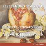 Cover for album: Alessandro Scarlatti - Alexander Weimann – Complete Keyboard Works, Volume 2(2×CD, Album)