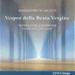 Cover for album: Alessandro Scarlatti - Nederlands Kamerkoor, Harry van Der Kamp – Vespro Della Beata Vergine(CD, Album)