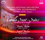 Cover for album: Camille Saint-Saëns, Francis Poulenc, Samuel Barber, The Philadelphia Orchestra, Christoph Eschenbach, Olivier Latry – Symphony No. 3 