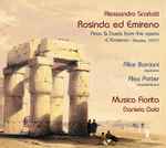 Cover for album: Alessandro Scarlatti - Alice Borciani, Alex Potter, Musica Fiorita, Daniela Dolci – Rosinda Ed Emireno - Arias & Duets From The Opera 