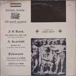 Cover for album: Johann Sebastian Bach, Alessandro Scarlatti, Georg Philipp Telemann – Old World Masters(LP, Album, Stereo)