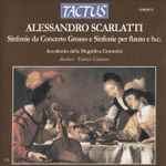 Cover for album: Alessandro Scarlatti, Accademia Della Magnifica Comunità, Enrico Casazza – Sinfonie Da Concerto Grosso E Sinfonie Per Flauto E B.C.(CD, Album, Promo, Reissue)