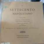 Cover for album: Alessandro Scarlatti, Domenico Scarlatti, Nicola Fiorenza, Dominico Sarri, Orchestra Da Camera Della Sarre, Karl Ristenpart – Il Settecento Napoletano(LP, Stereo)