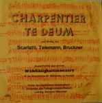 Cover for album: Chor des Gymnasiums Durmersheim, Orchester Des Tullagymnasium Rastatt, Bernhard Maechtel, Charpentier, Scarlatti, Telemann, Bruckner – Te Deum Und Werke Von Scarlatti, Telemann, Bruckner(LP, Album)
