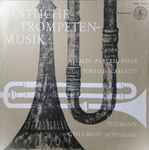 Cover for album: Vivaldi,, Purcell, Biber, Torelli, Scarlatti, Telemann, C. Ph. E. Bach, Altenburg – Festliche Trompetenmusik(LP, Mono)