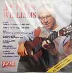 Cover for album: John Williams (7), Bach, Sor, D. Scarlatti, A.Scarlatti, Granados, Albéniz – John Williams(CD, Compilation)