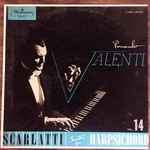Cover for album: Fernando Valenti, Domenico Scarlatti – Scarlatti Sonatas For Harpsichord Vol. 14(LP, Album)