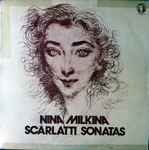 Cover for album: Scarlatti - Nina Milkina – Scarlatti Sonatas(LP, Album)