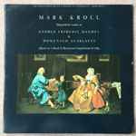 Cover for album: Mark Kroll, George Frideric Handel, Domenico Scarlatti – Harpsichord Music Of Handel & D. Scarlatti(LP, Stereo)
