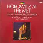 Cover for album: Horowitz - Scarlatti, Chopin, Liszt, Rachmaninoff – Horowitz At The Met