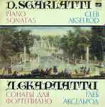 Cover for album: D. Scarlatti - Gleb Akselrod – Piano Sonatas(LP)