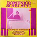 Cover for album: Gilbert Rowland, Domenico Scarlatti – Sonatas For Harpsichord, Vol. 17(LP)