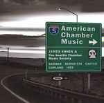 Cover for album: James Ehnes & The Seattle Chamber Music Society, Barber, Bernstein, Carter, Copland, Ives – American Chamber Music(CD, Album, Stereo)