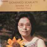 Cover for album: Domenico Scarlatti, Hae-Won Chang – Sonatas Vol. 3(LP)