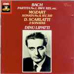 Cover for album: Dinu Lipatti, Johann Sebastian Bach, Wolfgang Amadeus Mozart, Domenico Scarlatti – Partita Nr. 1 Etc. / 2 Sonaten / Sonate No. 8 KV 310(CD, Remastered, Mono)