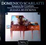 Cover for album: Scarlatti, Zuzana Růžičková – Sonaten Für Cembalo • Sonatas For Harpsichord • Sonates Pour Clavecin