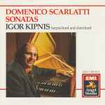 Cover for album: Domenico Scarlatti, Igor Kipnis – Domenico Scarlatti Sonatas