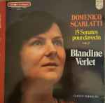Cover for album: Blandine Verlet – Domenico Scarlatti 15 Sonates Pour Clavecin Vol. 2