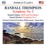Cover for album: Randall Thompson, Samuel Adams, Samuel Barber, National Orchestral Institute Philharmonic, James Ross (23) – Symphony No. 2(CD, Album)