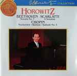 Cover for album: Vladimir Horowitz - Scarlatti, Chopin, Tausig, Beethoven, von Dohnányi – Horowitz - Beethoven Sonata No. 7 - Scarlatti 6 Sonatas - Chopin Nocturnes, Waltzes, Ballade No. 3(CD, Album, Reissue, Remastered, Stereo, Mono)