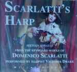 Cover for album: Domenico Scarlatti, Victoria Drake – Scarlatti's Harp(CD, Album)