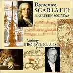 Cover for album: Domenico Scarlatti, Anthony di Bonaventura – Scarlatti: Fourteen Sonatas(CD, )