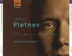 Cover for album: Mikhail Pletnev - Domenico Scarlatti – Keyboard Sonatas