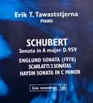 Cover for album: Schubert, Englund, Scarlatti, Haydn / Erik T. Tawaststjerna – Piano Schubert, Englund, Scarlatti, Haydn(CD, Album)