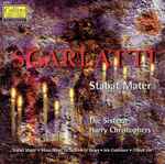 Cover for album: Scarlatti, The Sixteen, Harry Christophers – Stabat Mater