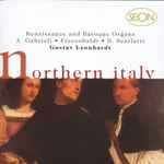 Cover for album: A. Gabrieli, Frescobaldi, Scarlatti, Gustav Leonhardt – Northern Italy: Renaissance And Baroque Organs(2×CD, Remastered)