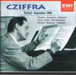 Cover for album: Cziffra, Chopin, Couperin, Hummel, Liszt, Lully, Mendelssohn, Mozart, Rameau, Scarlatti – Récital - Septembre 1969(CD, Album, Promo)