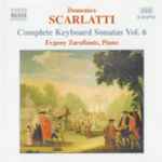 Cover for album: Domenico Scarlatti, Evgeny Zarafiants – Complete Keyboard Sonatas Vol. 6(CD, )