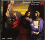 Cover for album: Domenico Scarlatti - Vox Luminis – Stabat Mater
