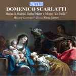Cover for album: Domenico Scarlatti, Melodi Cantores, Elena Sartori – Messa Da Madrid, Stabat Mater E Messa La Stella(CD, )