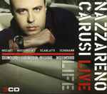 Cover for album: Mozart, Mussorgsky, Scarlatti, Schumann, Nazzareno Carusi – Live Life(CD, Album, CD, Album, CD, Album, Box Set, )