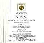 Cover for album: Giacinto Scelsi - Orchestre Et Chœur De La Radio-Télévision Polonaise De Cracovie , Direction Jürg Wyttenbach – Quattro Pezzi Per Orchestra - Anahit - Uaxuctum