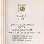 Cover for album: Quattro Illustrazioni • Xnoybis • Cinque Incantesimi • Duo Pour Violon Et Violoncelle(CD, )