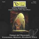 Cover for album: Schoenberg / Messiaen / Hindemith / Scelsi - Livia Mazzanti – Visioni Del Novecento(CD, )