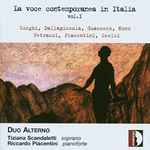 Cover for album: Corghi, Dallapiccola, Guaccero, Nono, Petrassi, Piacentini, Scelsi - Duo Alterno, Tiziana Scandaletti, Riccardo Piacentini – La Voce Contemporanea In Italia Vol. I(CD, Album)