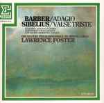 Cover for album: Barber, Sibelius, Orchestre Philharmonique De Monte-Carlo, Lawrence Foster – Adagio / Valse Triste (And Other Famous Adagios)(CD, Album)