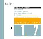 Cover for album: Giacinto Scelsi - Symphonieorchester des Bayerischen Rundfunks – Musica Viva 17 : Chukrum / Quattro Pezzi / Natura Renovatur / Hymnos(CD, Album)
